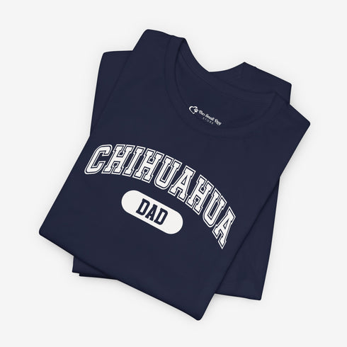 Chihuahua Dad T-Shirt - Chihuahua Shirt for Men